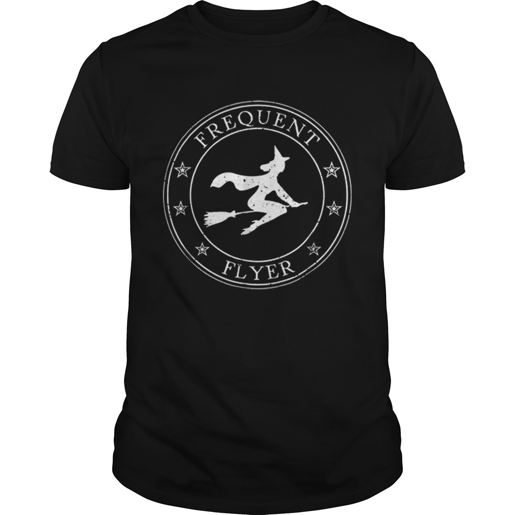 Frequent Flyer Witch on Broom Halloween shirt