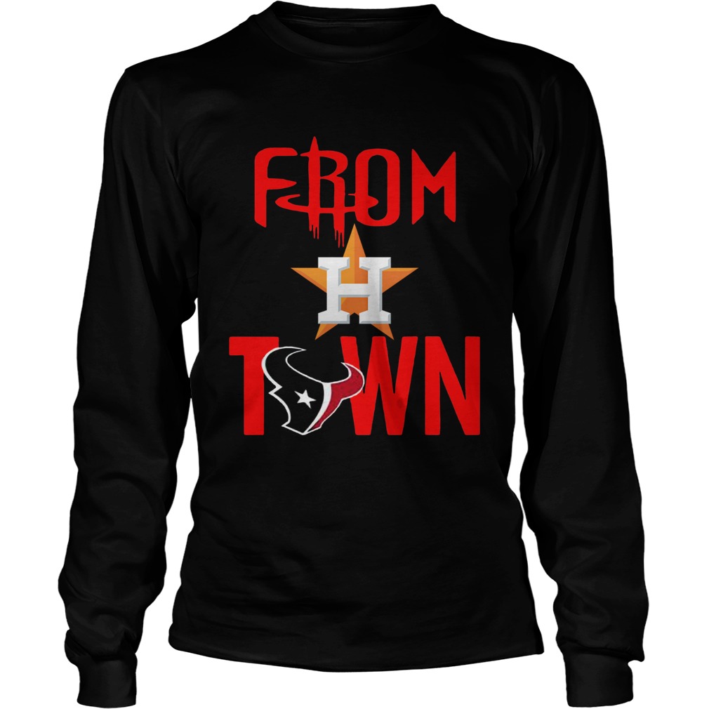 From Town Houston Astros Houston Texans Shirt LongSleeve