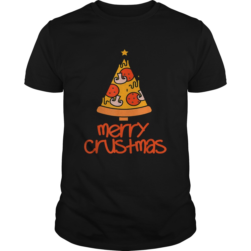 Funny Merry Crustmas Pizza Lovers Christmas Men Women Gift TShirt