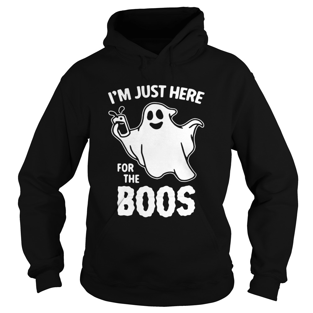 Ghost Im Just Here For The Boos Shirt Hoodie