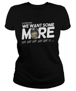 Gleyber Torres We Want Some More Shirt Classic Ladies