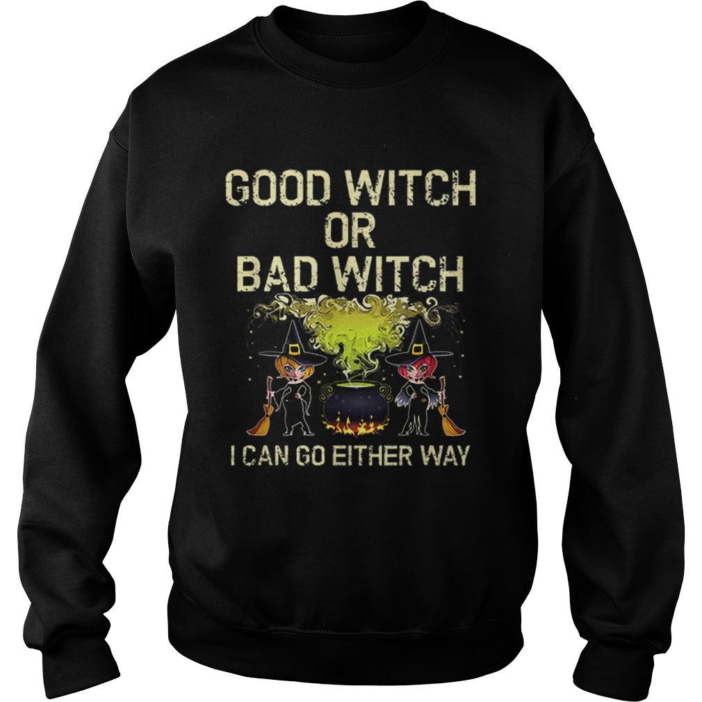 Good or Bad Witch Cute Womens Halloween Sweatshirt