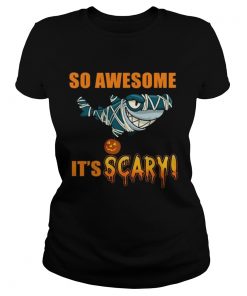 Great Shark so awesome Its scary Halloween  Classic Ladies