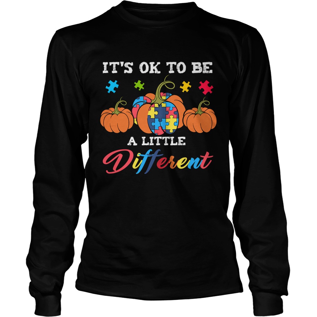 Halloween Autism Pumpkin Its OK to be a little different TShirt LongSleeve