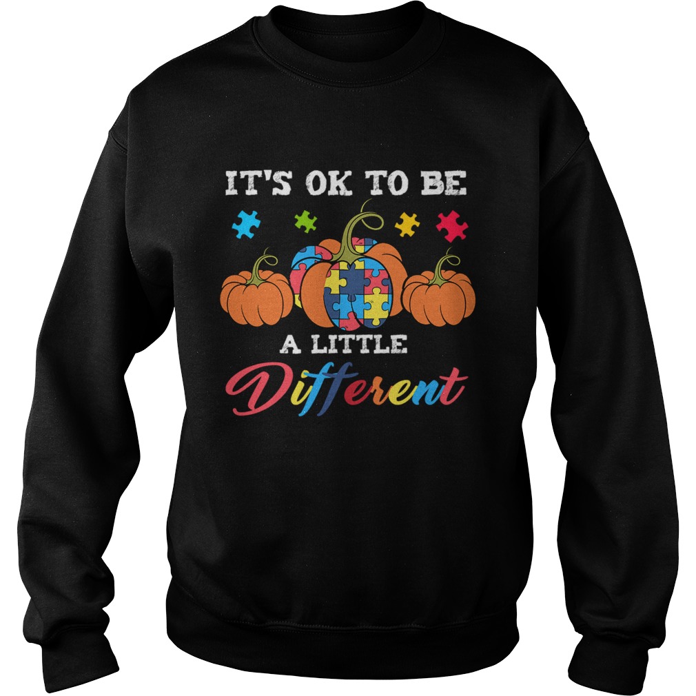 Halloween Autism Pumpkin Its OK to be a little different TShirt Sweatshirt