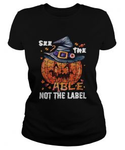 Halloween Autism awareness pumpkin See the able not the label  Classic Ladies