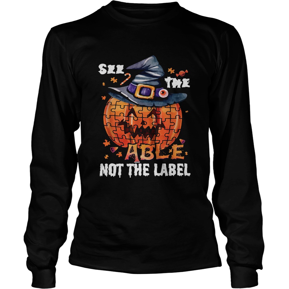 Halloween Autism awareness pumpkin See the able not the label LongSleeve