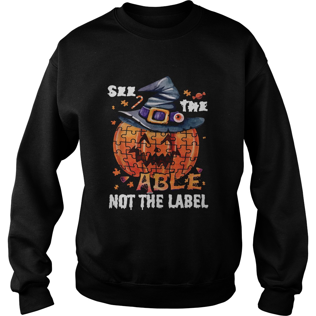 Halloween Autism awareness pumpkin See the able not the label Sweatshirt