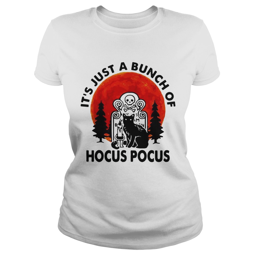 Halloween Black cat its just a bunch of Hocus Pocus Classic Ladies