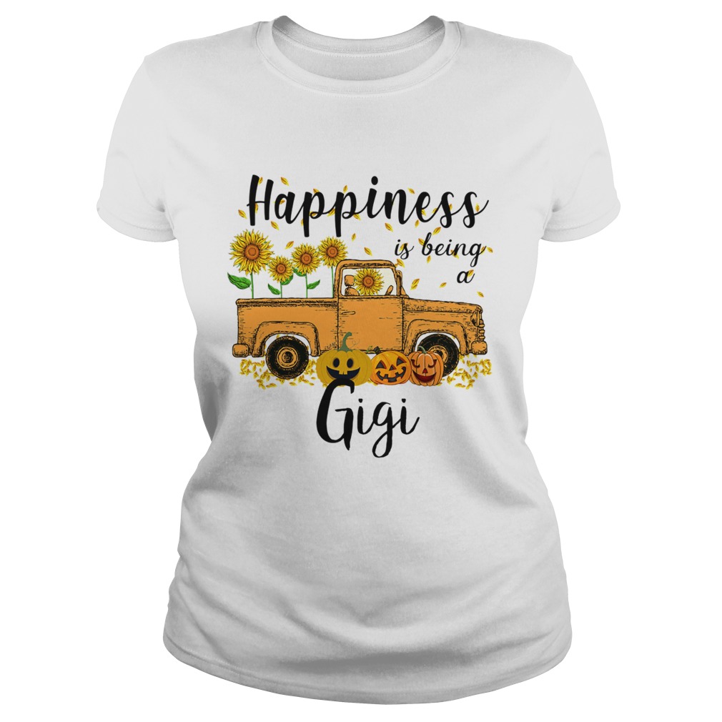 Halloween Car Pumpkin Happiness Is Being A Gigi TShirt Classic Ladies