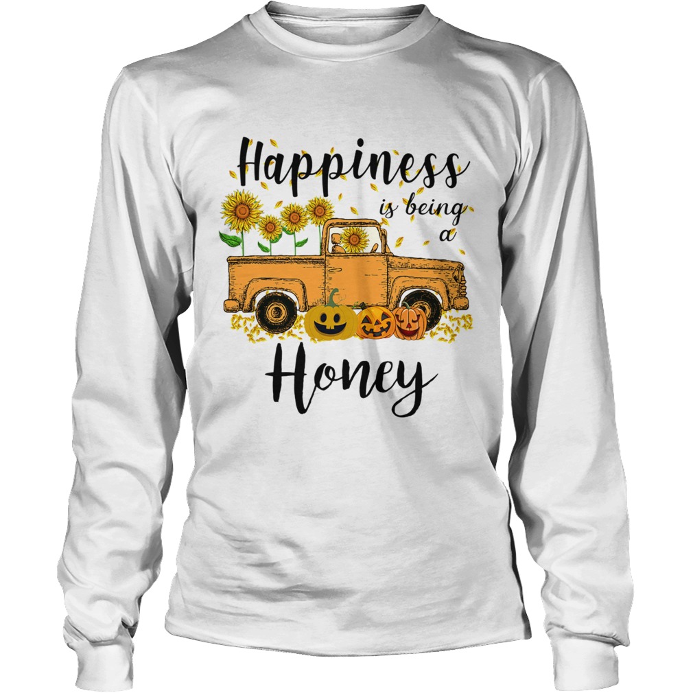 Halloween Car Pumpkin Happiness Is Being A Honey TShirt LongSleeve