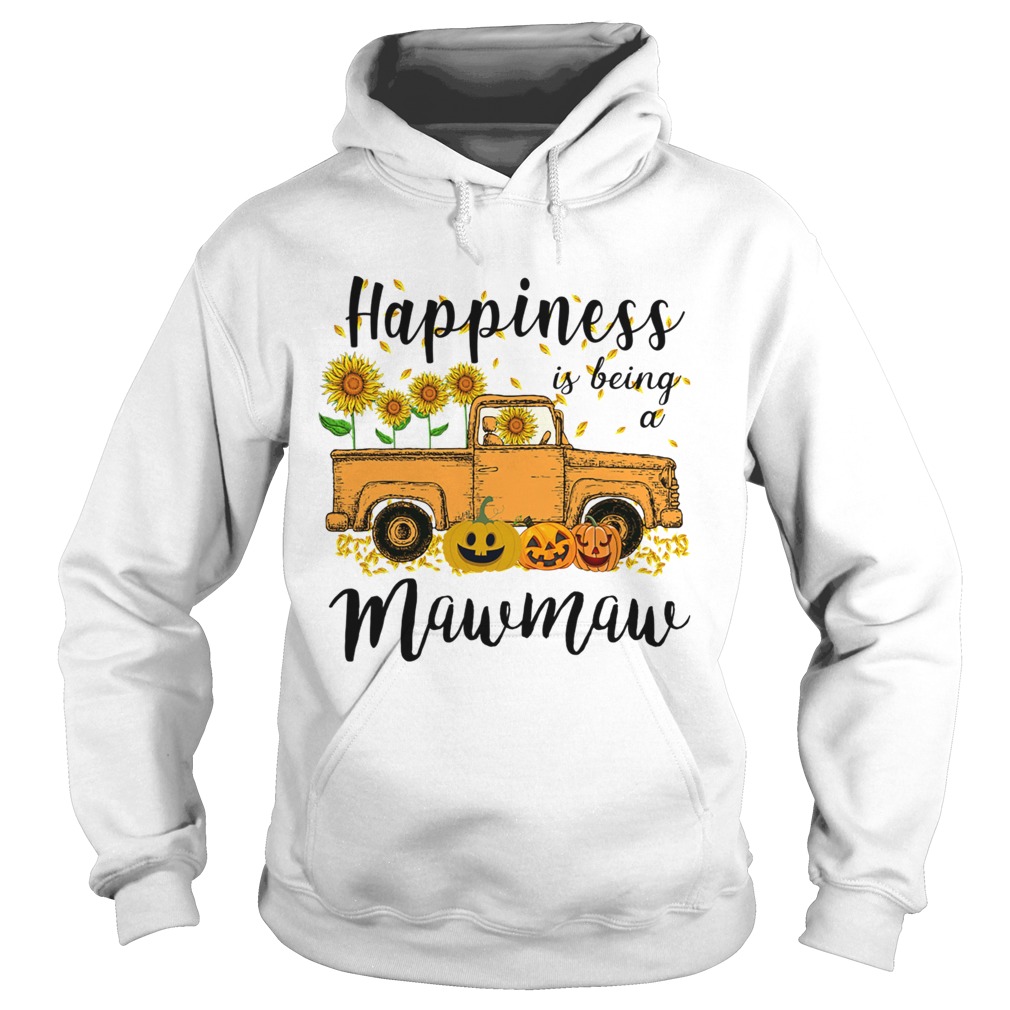 Halloween Car Pumpkin Happiness Is Being A Mawmaw TShirt Hoodie