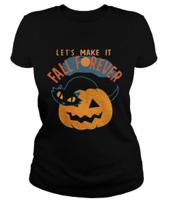 Halloween Cat PumpkinLets Make It Fall Forever  Classic Ladies