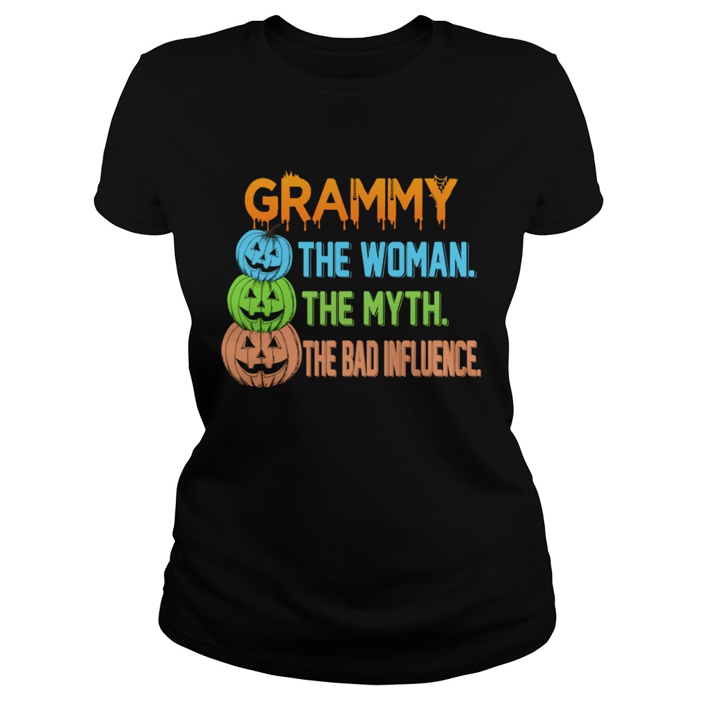 Halloween Grammy The Woman The Myth The Bad Influence TShirt Classic Ladies