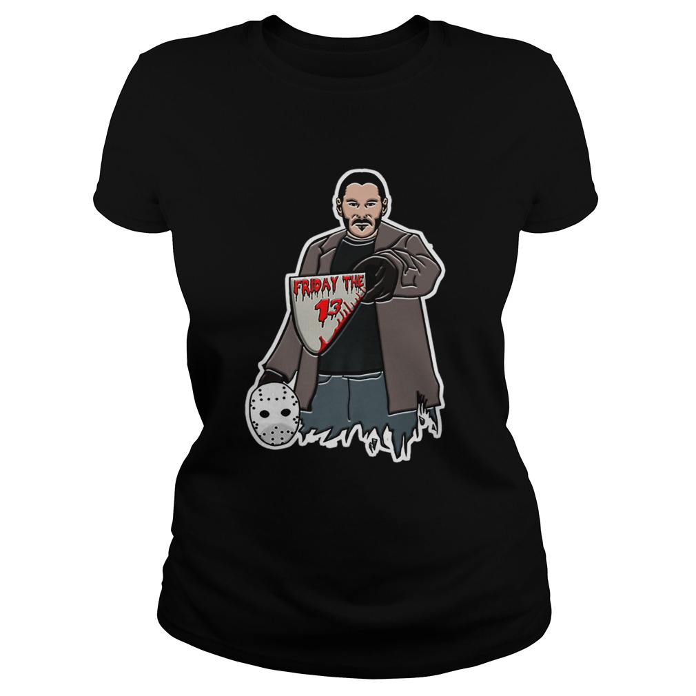 Halloween John Wick Friday The 13 Classic Ladies