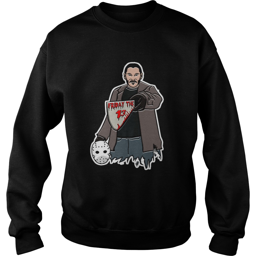 Halloween John Wick Friday The 13 Sweatshirt