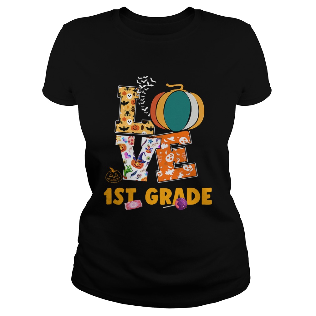 Halloween Love 1St Grade Teacher Gift TShirt Classic Ladies