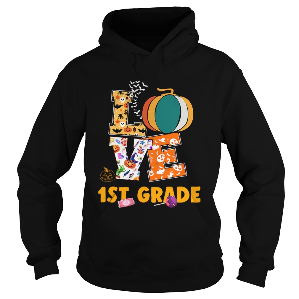 Halloween Love 1St Grade Teacher Gift TShirt Hoodie