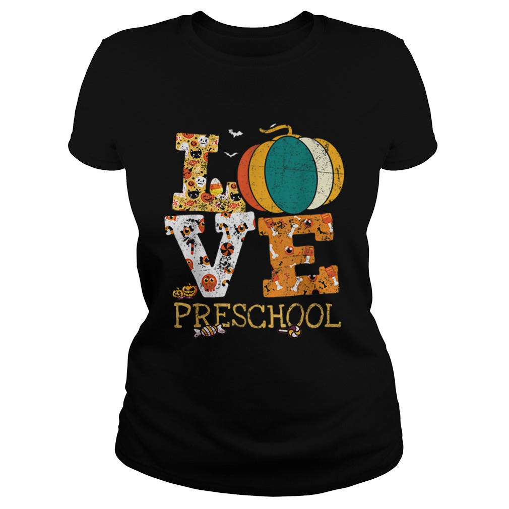 Halloween Love Preschool Pumpkin Teacher Classic Ladies