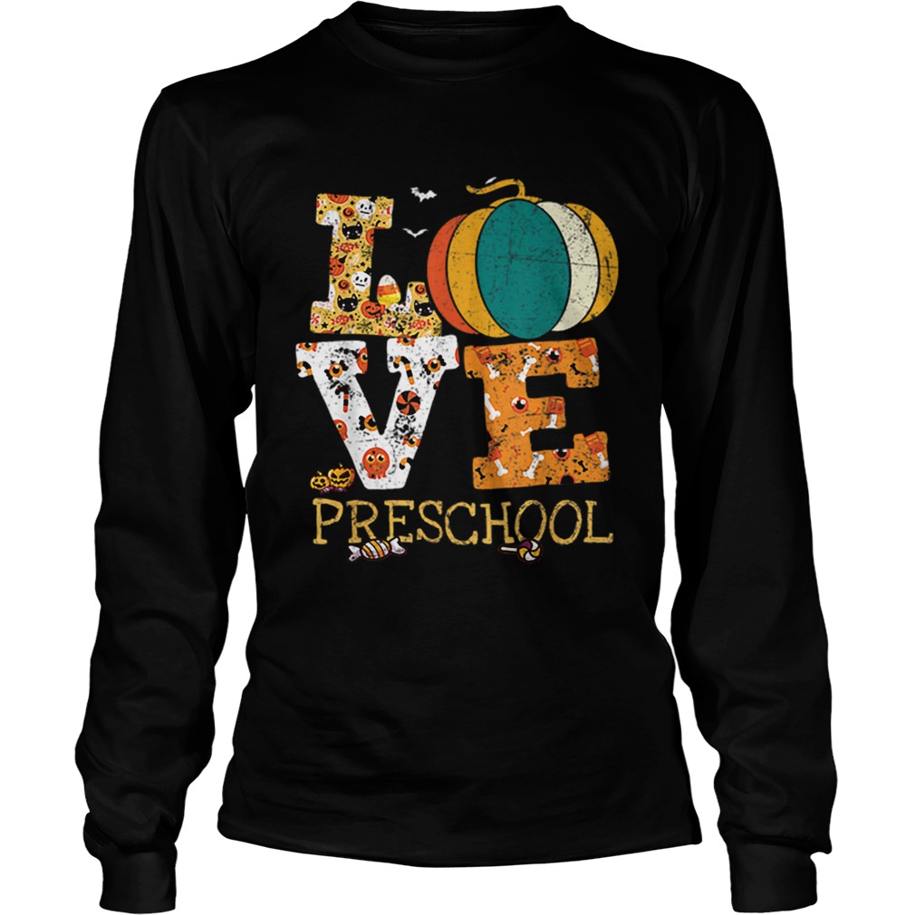 Halloween Love Preschool Pumpkin Teacher LongSleeve