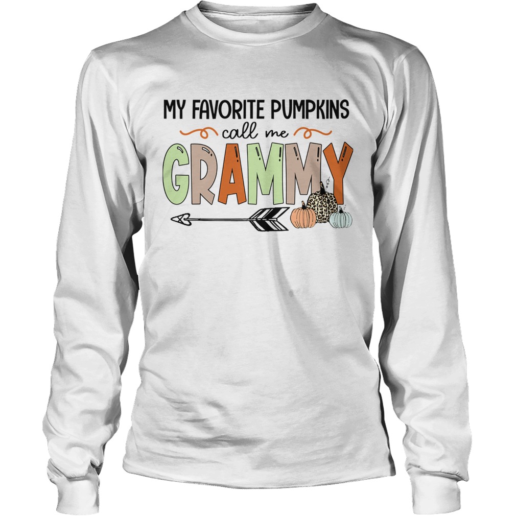 Halloween My Favorite Pumpkins Call Me Grammy TShirt LongSleeve