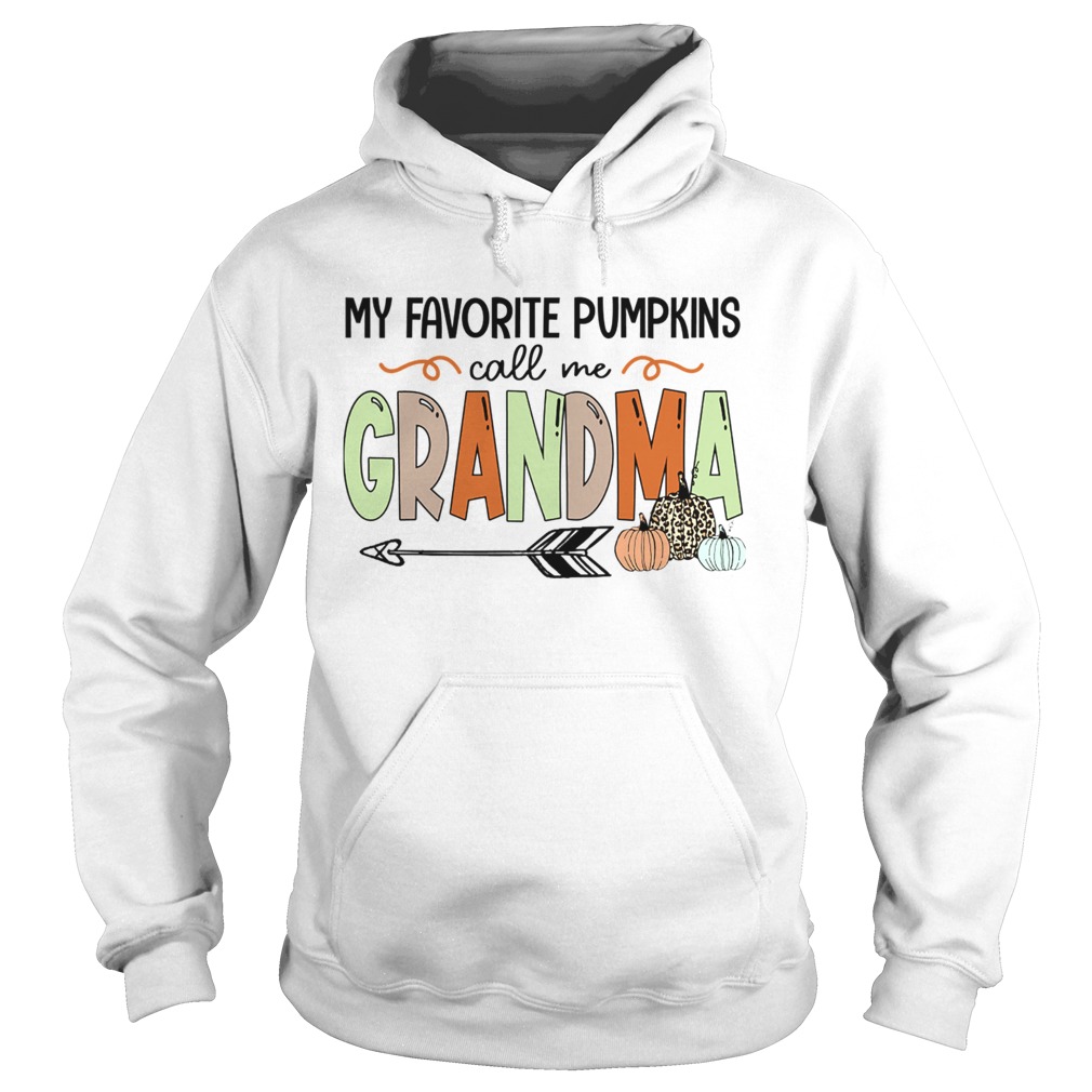 Halloween My Favorite Pumpkins Call Me Grandma TShirt Hoodie