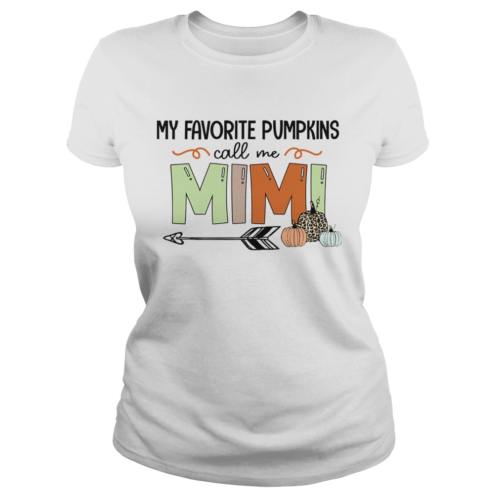 Halloween My Favorite Pumpkins Call Me Mimi TShirt Classic Ladies