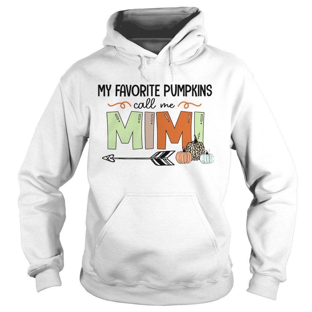 Halloween My Favorite Pumpkins Call Me Mimi TShirt Hoodie