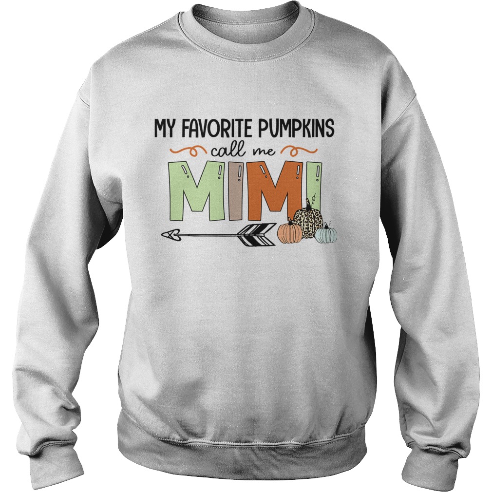 Halloween My Favorite Pumpkins Call Me Mimi TShirt Sweatshirt