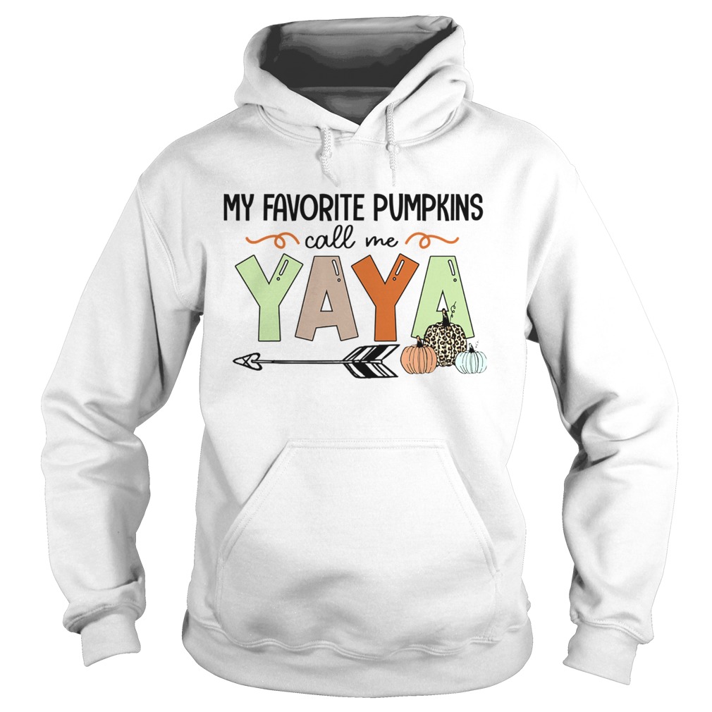 Halloween My Favorite Pumpkins Call Me Yaya TShirt Hoodie