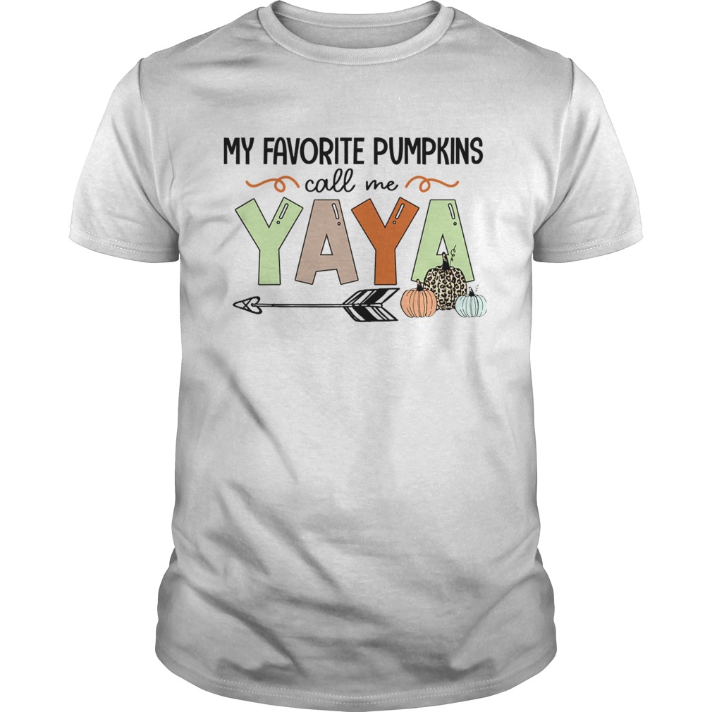 Halloween My Favorite Pumpkins Call Me Yaya TShirt