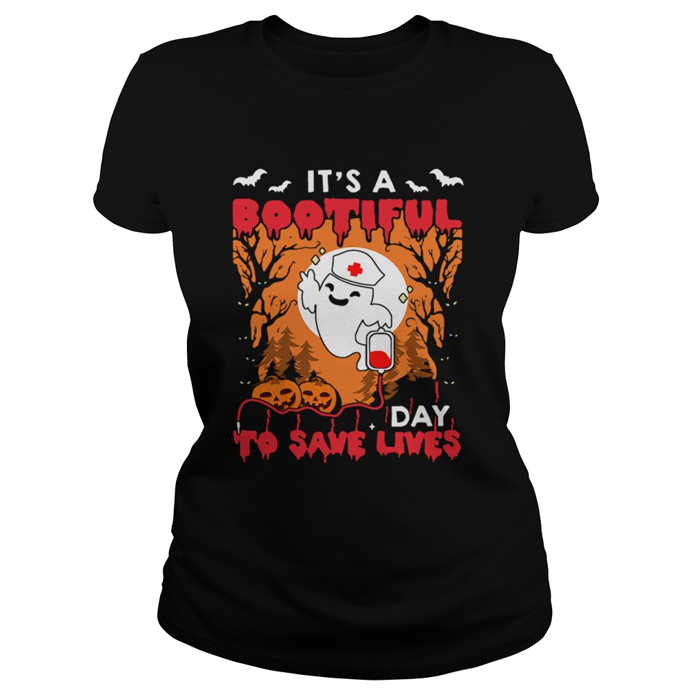 Halloween Nurse Its A Bootiful Day To Save Lives TShirt Classic Ladies