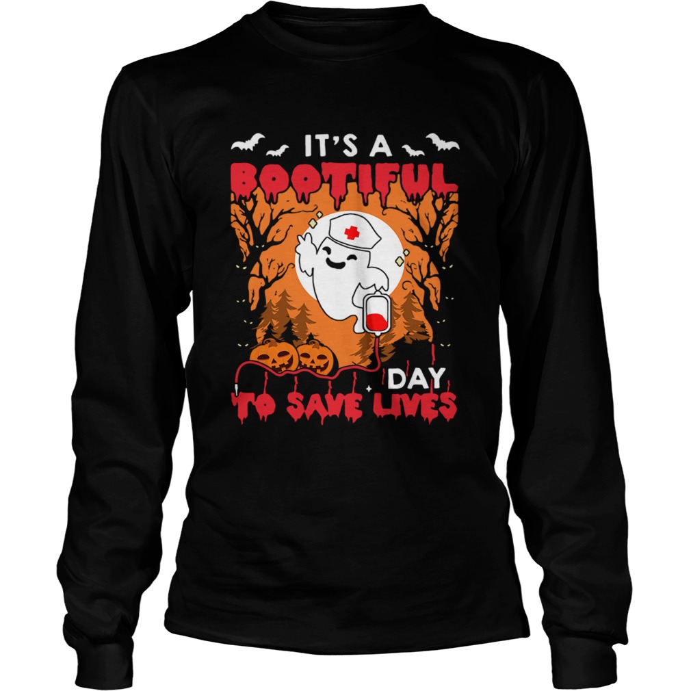 Halloween Nurse Its A Bootiful Day To Save Lives TShirt LongSleeve