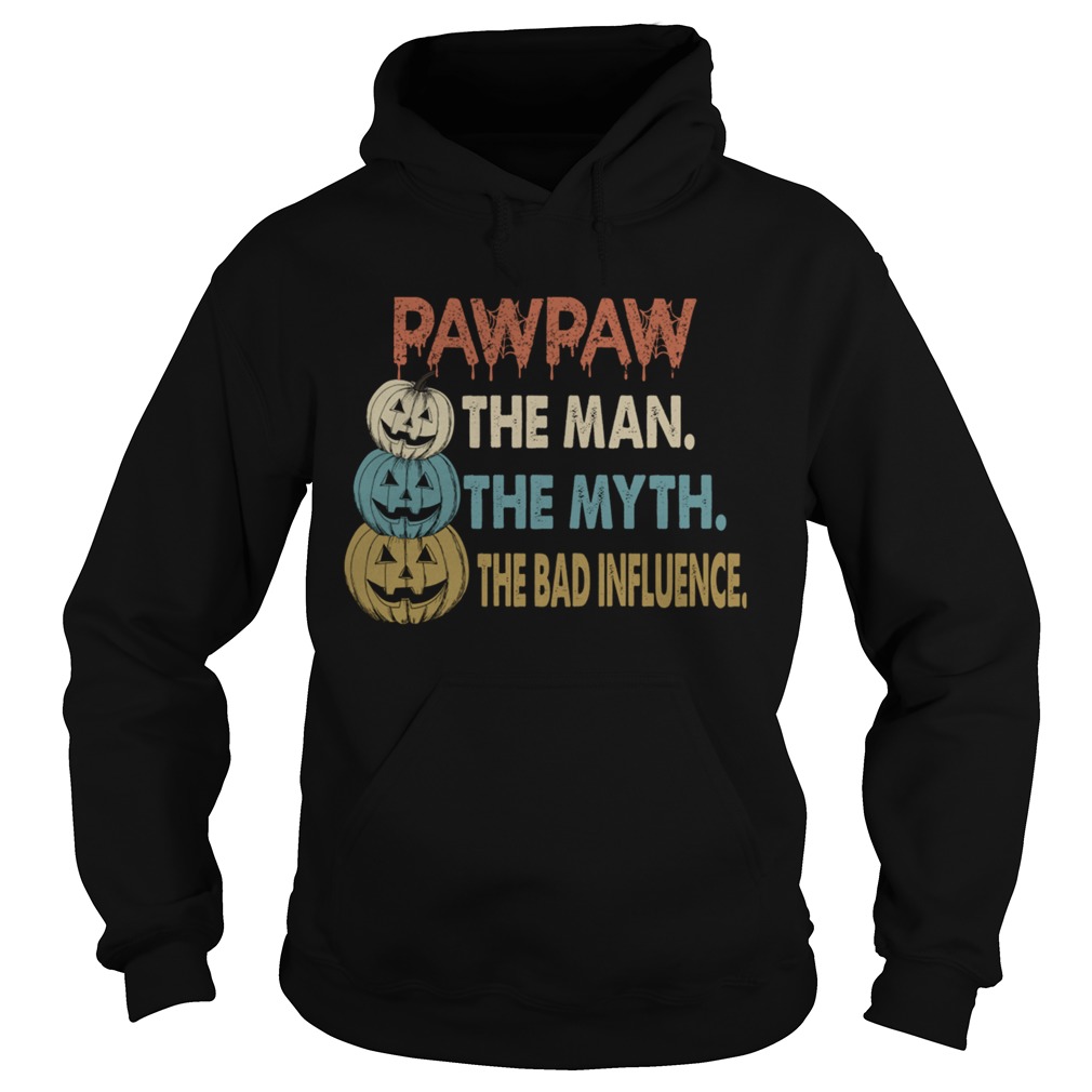 Halloween PawPaw The Man The Myth The Influence TShirt Hoodie