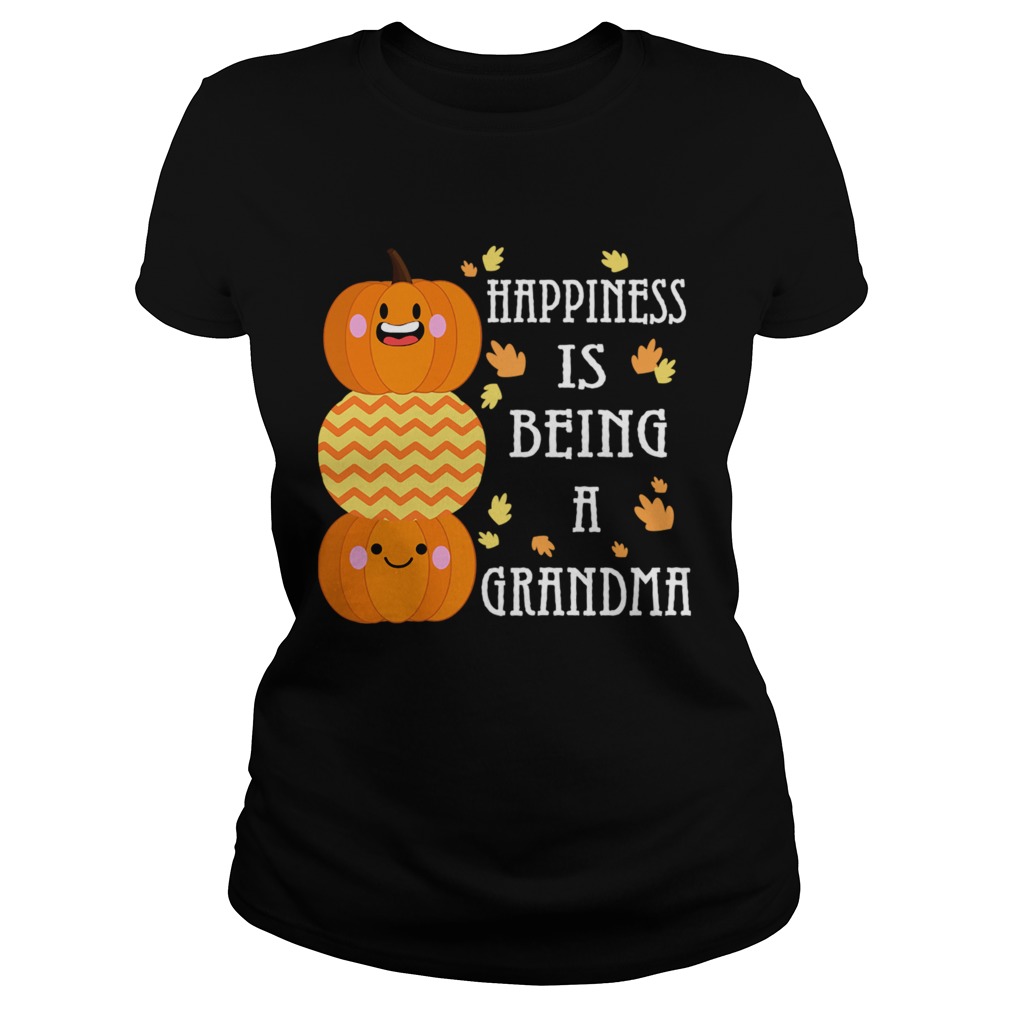 Halloween Pumpkin Happiness Is Being A Grandma TShirt Classic Ladies