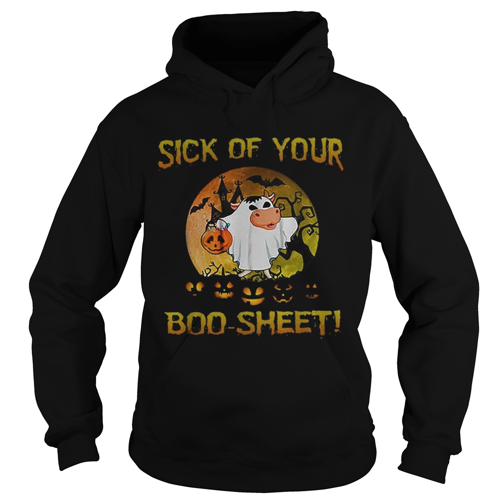 Halloween Sick Of Your Boosheet Cow Boo Hoodie