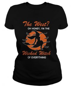 Halloween The West Oh Honey Im The Wicked Witch Of Everything TShirt Classic Ladies