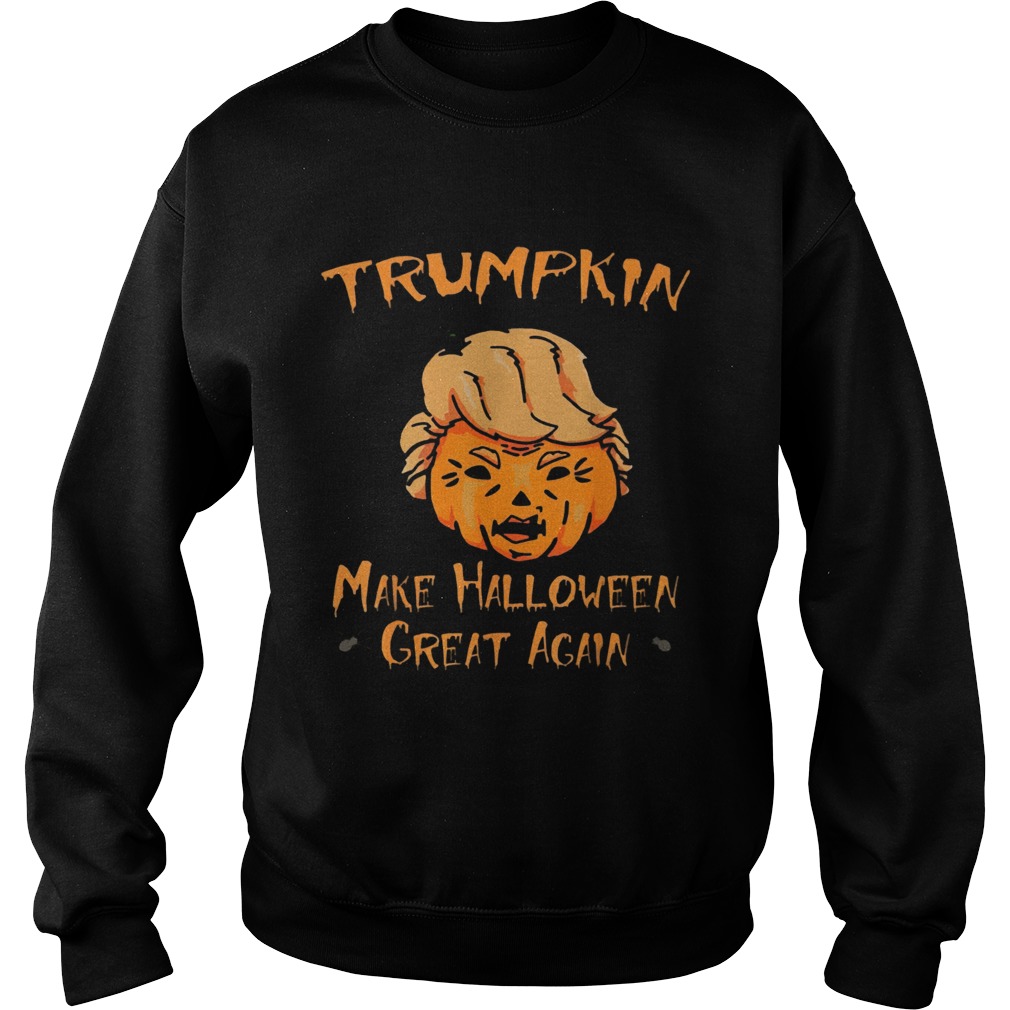 Halloween Trumpkin Make Halloween Great Again Sweatshirt