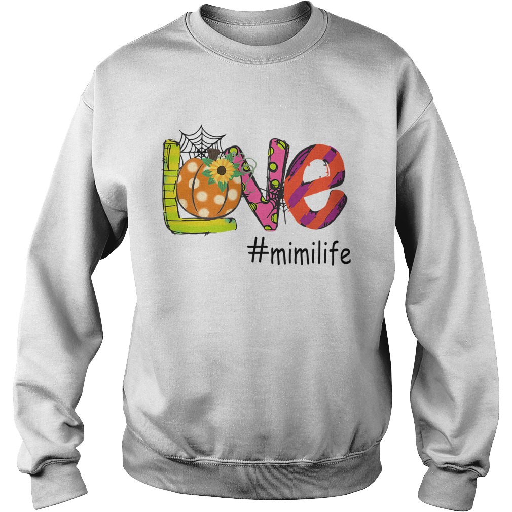 Halloween Women Mom Love mimilife Mimi Life TShirt Sweatshirt