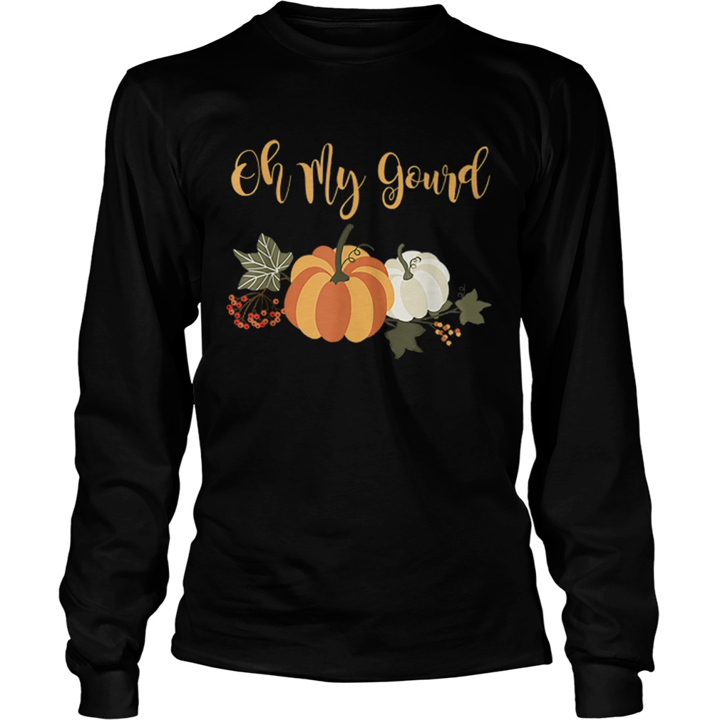 Halloween fall pumpkin oh my gourd Novelty LongSleeve