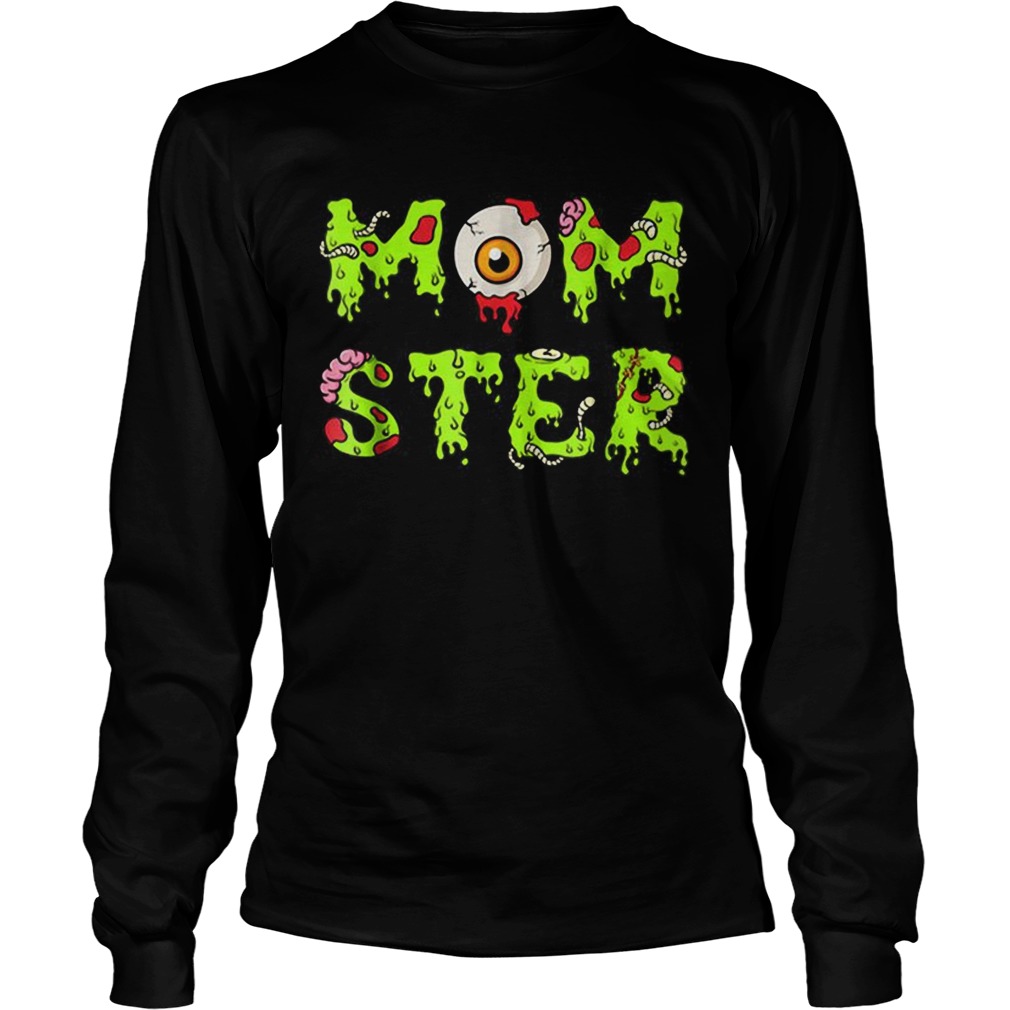 Halloween for Mom Momster LongSleeve