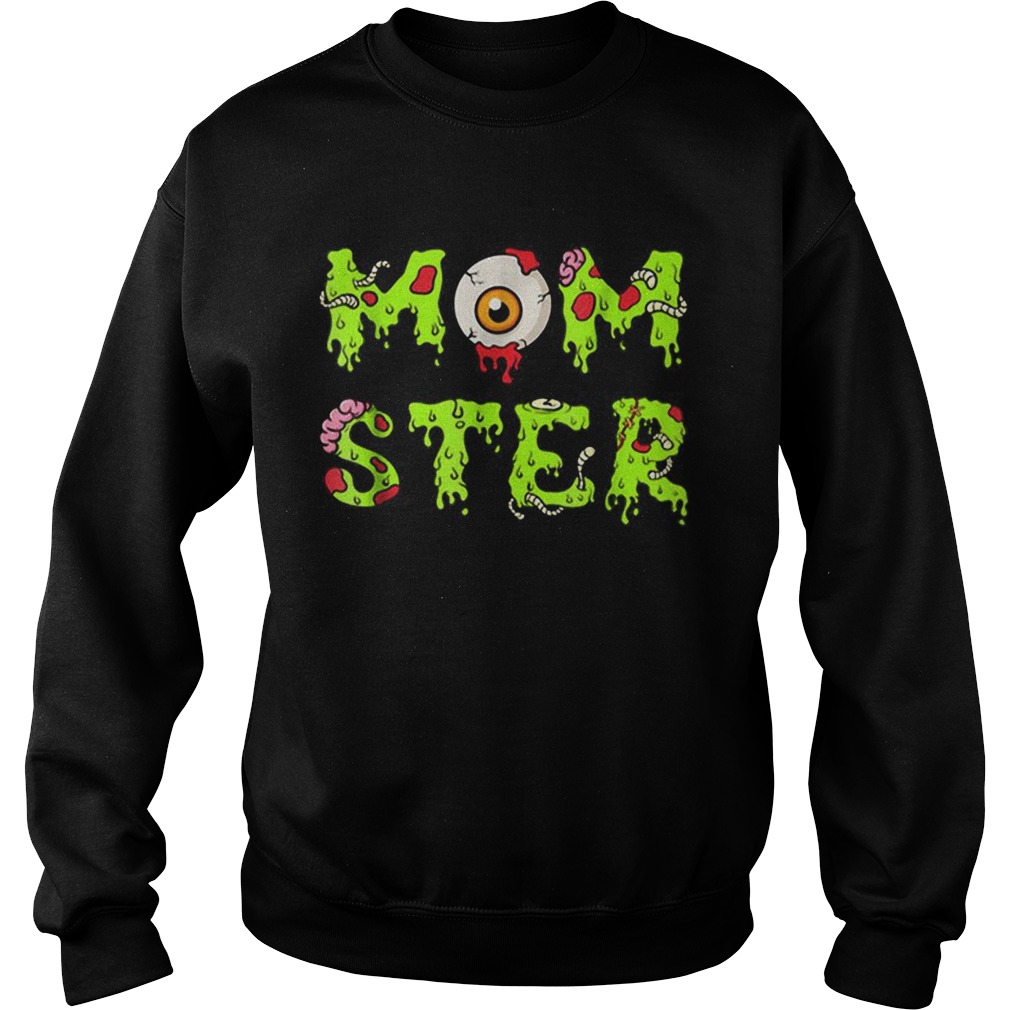 Halloween for Mom Momster Sweatshirt