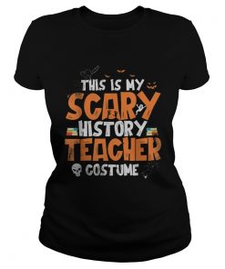 HalloweenScary Costume History Teacher Gift  Classic Ladies