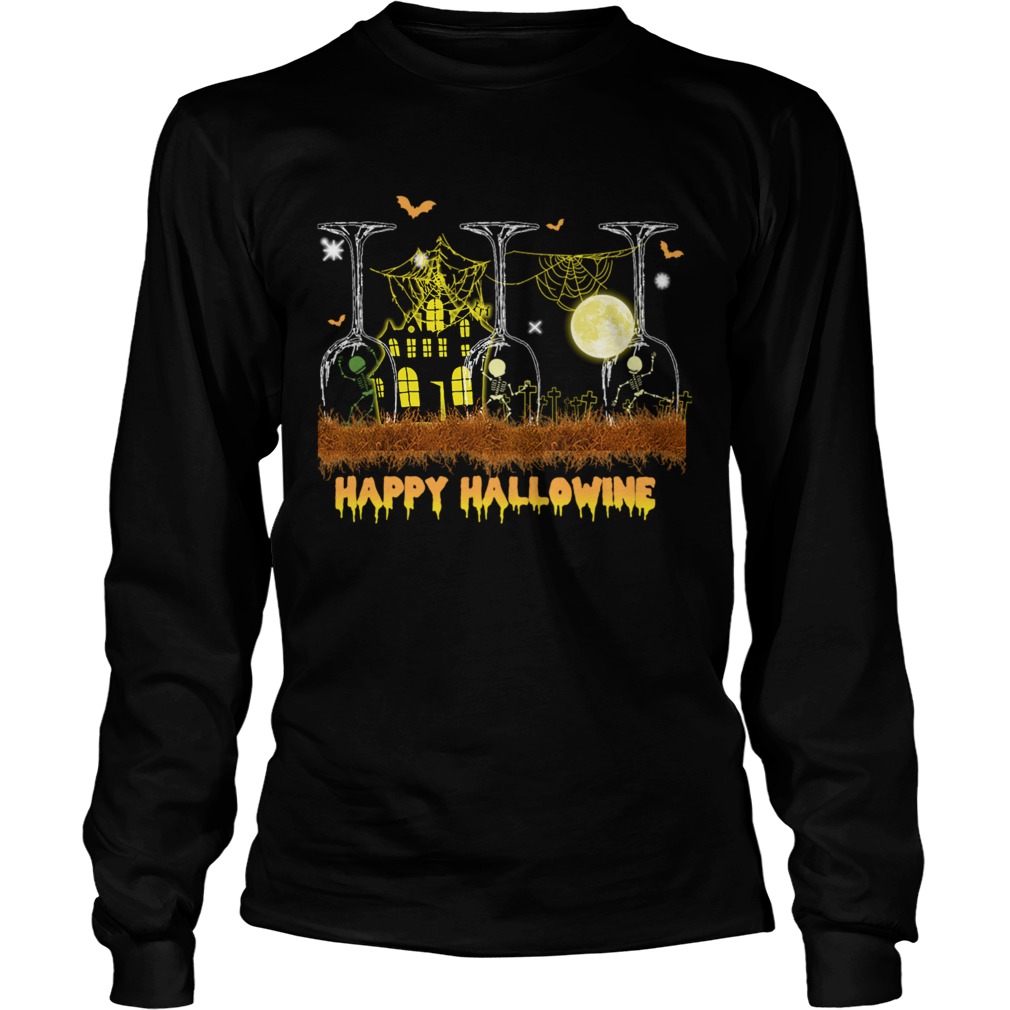 Happy Hallowine Glass Wine TShirt LongSleeve