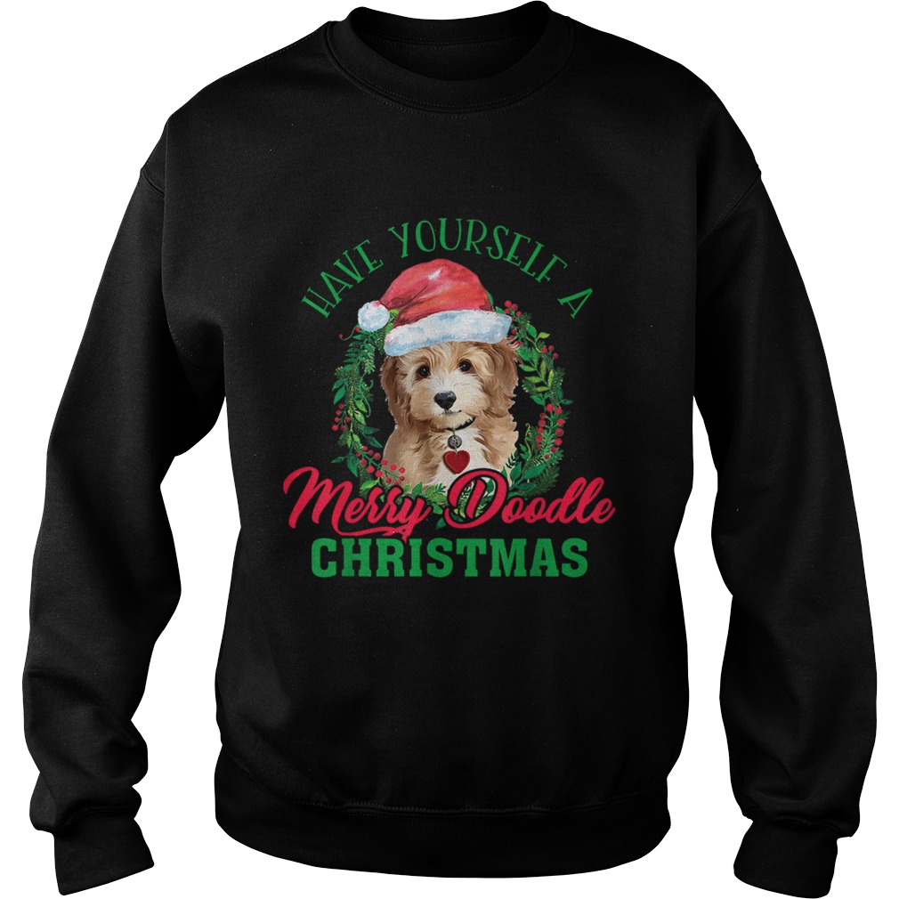 Have Yourself A Merry Doodle Christmas Goldendoodle Dog Love TShirt Sweatshirt