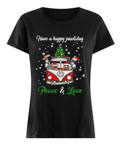 Have a happy pawlidays peace and love girl hippie and Dogs Christmas  Classic Women's T-shirt