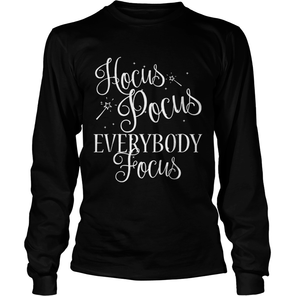 Hocus Pocus Everybody Focus Funny Teacher Halloween LongSleeve