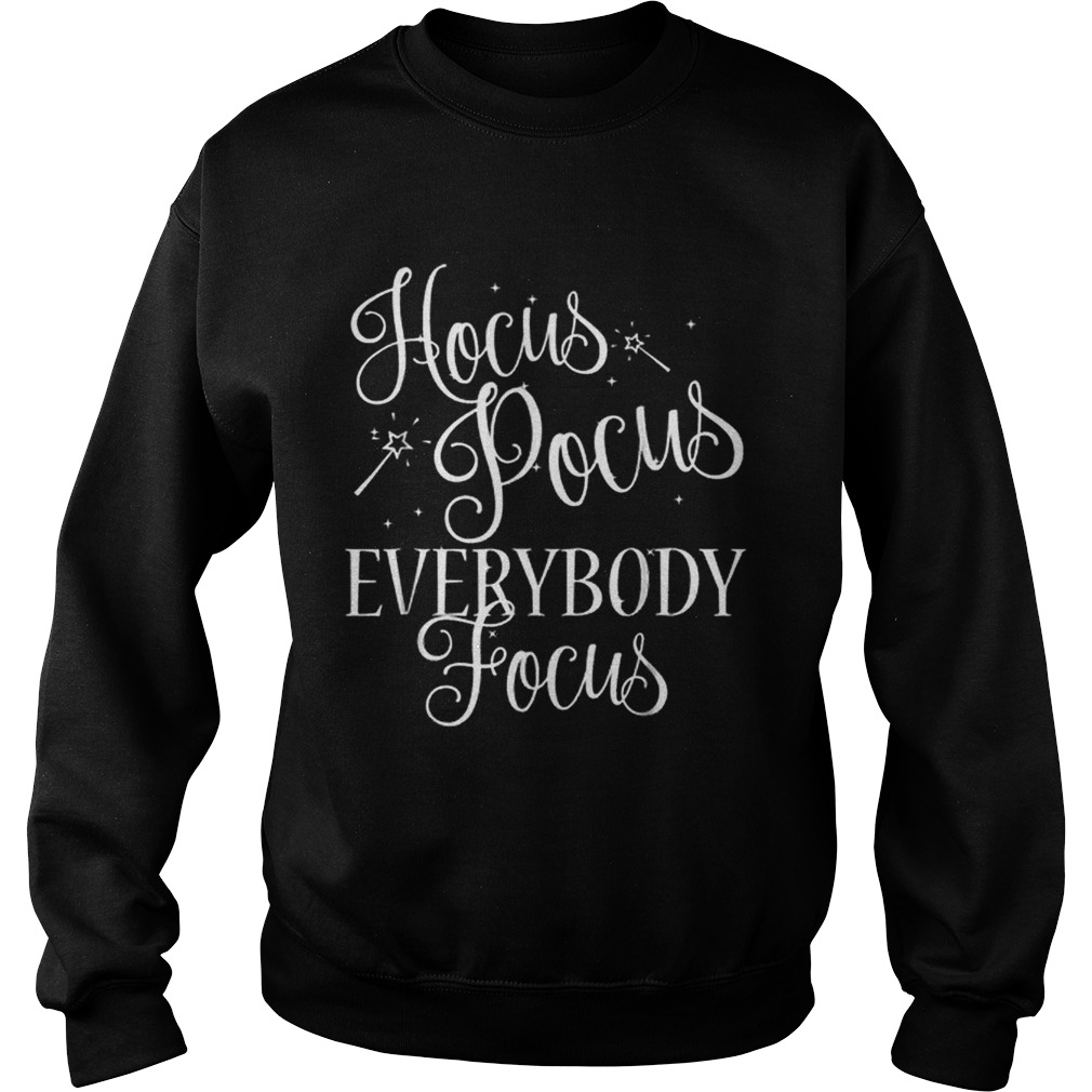 Hocus Pocus Everybody Focus Funny Teacher Halloween Sweatshirt