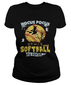 Hocus Pocus I need softball to focus Halloween  Classic Ladies