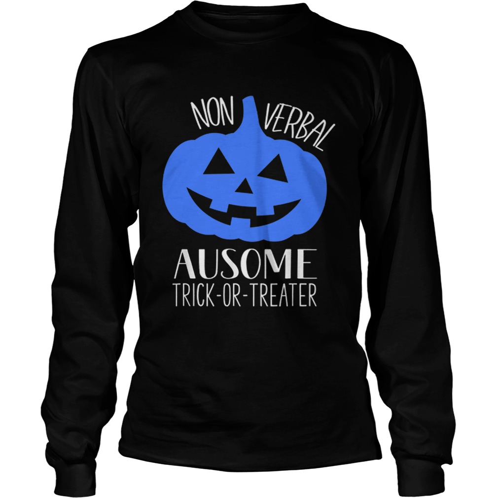 Hot Trick or Treat NonVerbal Halloween Pumpkin Autism Awareness LongSleeve